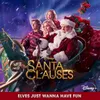 Elves Just Wanna Have Fun From "The Santa Clauses"