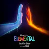 About Steal The Show From "Elemental" Song