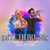 About Ditchdrunk 2019 Song