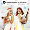 Toujours, jamais From "Les demoiselles de Rochefort"