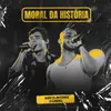 About Moral Da História Ao Vivo Song