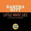 About Little White Lies Live On The Ed Sullivan Show, July 26, 1959 Song