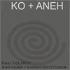 Ko + Aneh