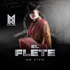 El Flete En Vivo