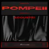 About Pompeii Acoustic Version Song