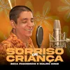 About Sorriso De Criança Song