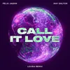 Call It Love LOVRA Remix