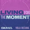 About Living For The Moment Song