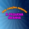 About A Pequena Aranha Song