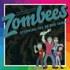 About Zombees Main Theme Song