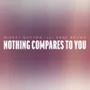 Nothing Compares To You