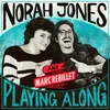 About Everybody Say Goodbye From "Norah Jones is Playing Along" Podcast Song