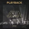 About Sedentos Por Tua Glória Ao Vivo / Playback Song