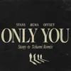 About Only You STANY & Tchami Remix Song