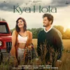 About Kya Hota Song