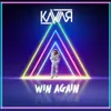 About Win Again Song