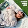 About Best You Had Song