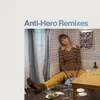 Anti-Hero Roosevelt Remix