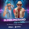 About Bumbumerang (Vai E Volta) Song