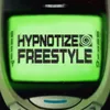 About Hypnotize Freestyle Song