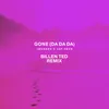 Gone (Da Da Da) Billen Ted Remix