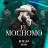 El Mochomo En Vivo