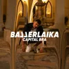 About Ballerlaika Song