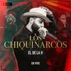 Los Chiquinarcos En Vivo