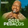 About Dois Pedaços Song