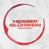 About Heißer Glühwein Song
