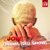 About Drama (Seu Show) Song