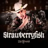 About Strawberryfish Song