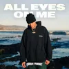 About All Eyes On Me Song