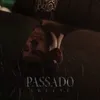About Passado Song