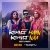 About Kehndi Haan Kehndi Naa Vibe Mix Song