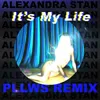 About It's My Life Pllws Remix Song