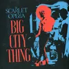 About Big City Thing Song