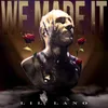 About We made it Song