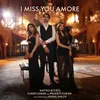 About I Miss You Amore Song