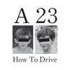 About How To Drive Song