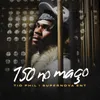 About 150 No Maço Song