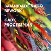 Baianidade Nagô Rework / Extended Mix