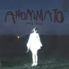 About ANONIMATO Song