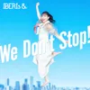 We Don't Stop! Hanaka Solo Version