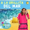 About A La Orillita Del Mar Song