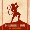 Om Han Hanumate Namah One Hour Chanting