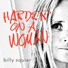 About Harder On A Woman Song