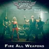 About Fire All Weapons Song