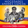 About Colombia Tierra Querida Song