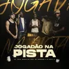 About Jogadão Na Pista Song
